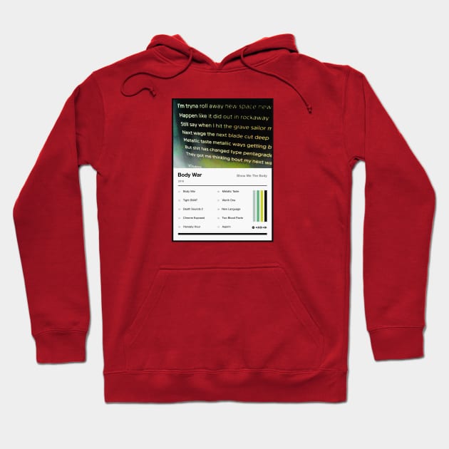 Body War Tracklist Show Me The Body Hoodie TeePublic